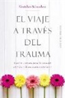 Gretchen Schmelzer, Gretchen L. Schmelzer - El Viaje a Traves del Trauma