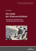 Ines Böker - Die Ethik der Widersetzlichkeit