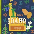 Christin Farley, Stephanie Miles, Volha Kaliaha - I Is for Idaho