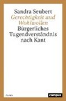 Sandra Seubert - Gerechtigkeit und Wohlwollen