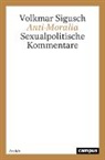 Volkmar Sigusch - Anti-Moralia