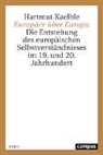 Hartmut Kaelble - Europäer über Europa