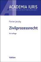 Fritz Baur, Wolfgang Grunsky, Florian Jacoby - Zivilprozessrecht