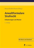 Steffen Breyer, Maximilian Endler, Anja Sturm, Steffen Breyer, Maximilian Endler, Anja Sturm - AnwaltFormulare Strafrecht