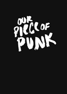 Barbara Lüdde, Vetter, Jot Vetter, Judit Vetter - Our Piece of Punk