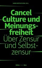 Sabine Beppler Spahl - Cancel Culture und Meinungsfreiheit