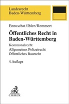 Jörg Ennuschat, Martin Ibler, Barbara Remmert - Öffentliches Recht in Baden-Württemberg
