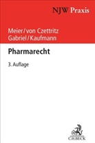 Peter von Czettritz, Mar Gabriel, Marc Gabriel, Marcel Kaufmann, Alexander Meier - Pharmarecht