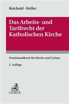 Martin Böckel, Martin Fuhrmann, Elisabeth Hartmeyer, Ulf Kortstock, Hermann Reichold, Thomas Ritter... - Das Arbeits- und Tarifrecht der katholischen Kirche