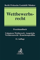 Wolfgang Berlit, Jörg Fritzsche, Niels Lutzhöft, Niels u Lutzhöft, Reiner Münker - Wettbewerbsrecht