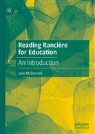 Jane McDonnell - Reading Rancière for Education