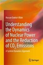 Hassan Qudrat-ullah - Understanding the Dynamics of Nuclear Power and the Reduction of CO2 Emissions