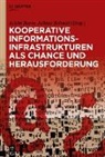 Achim Bonte, Rehnolt, Juliane Rehnolt - Kooperative Informationsinfrastrukturen als Chance und Herausforderung