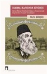 Fazil Gökcek - Osmanli Kapisinda Büyümek