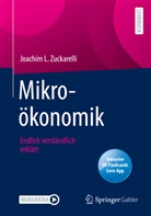 Joachim L. Zuckarelli - Mikroökonomik, m. 1 Buch, m. 1 E-Book