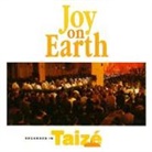 BERTHIER, GELINEAU - Taizé, Joy on Earth, 1 Audio-CD (Hörbuch)