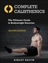 Ashley Kalym - Complete Calisthenics