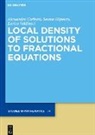 Alessandro Carbotti, Serena Dipierro, E Valdinoci, Enrico Valdinoci - Local Density of Solutions to Fractional Equations