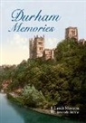 J Landt Mawson, J. Landt Mawson, Amanda Stobbs - Durham Memories