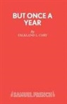 F.L. Cary, Falkland L. Cary, Cary F.L. - But Once a Year