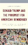 Arthur Paulson, Paulson Arthur - Donald Trump and the Prospect for American Democracy