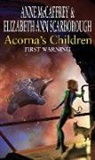 Anne MacCaffrey, Anne McCaffrey, Ann Scarborough, Elizabeth A. Scarborough, Elizabeth Ann Scarborough - Acorna's Children