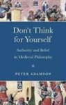 Peter Adamson - Don''t Think for Yourself