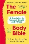 Baz Moffat, Dr Emma Ross, Emma Ross, Bella Smith, Dr Bella Smith - The Female Body Bible