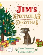 Author E, Axel Scheffler, Emma Thompson, Emma (Dame) Thompson, Axel Scheffler - Jim's Spectacular Christmas