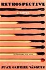 Juan Gabriel Vasquez - Retrospective