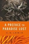 C S Lewis, C. S. Lewis, C.S. Lewis - A Preface to Paradise Lost