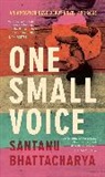 Santanu Bhattacharya - One Small Voice