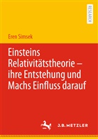 Eren Simsek - Einsteins Relativitätstheorie - ihre Entstehung und Machs Einfluss darauf