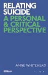 Anne Whitehead - Relating Suicide
