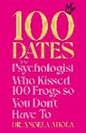 Angela Ahola, Dr Angela Ahola - 100 Dates