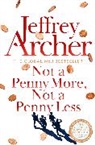 Jeffrey Archer - Not A Penny More, Not A Penny Less