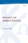 Susan Miller, Miller Susan Miller, Chris Keith - Women in John's Gospel