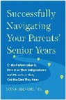 Star Bradbury - Successfully Navigating Your Parents' Senior Years