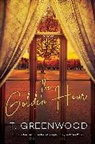 T Greenwood, T. Greenwood - The Golden Hour