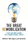 Mark Esposito, Olaf Groth, Terence Tse, Dan Zehr - The Great Remobilization