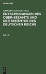 Reichsamte des Innern - Entscheidungen des Ober-Seeamts und der Seeämter des Deutschen Reichs - Band 15: Entscheidungen des Ober-Seeamts und der Seeämter des Deutschen Reichs. Band 15