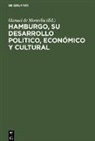 Manuel de Montoliu - Hamburgo, su desarrollo politico, económico y cultural