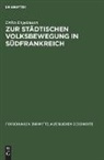 Erika Engelmann - Zur städtischen Volksbewegung in Südfrankreich