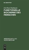 Eberhard Hofmann - Funktionelle Biochemie des Menschen