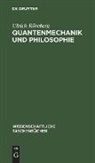 Ulrich Röseberg - Quantenmechanik und Philosophie