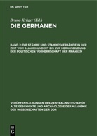 Bruno Krüger - Die Germanen - Band 2: Die Stämme und Stammesverbände in der Zeit vom 3. Jahrhundert bis zur Herausbildung der politischen Vorherrschaft der Franken