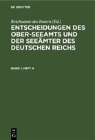 Reichsamte des Innern - Entscheidungen des Ober-Seeamts und der Seeämter des Deutschen Reichs - Band 1, Heft 4: Entscheidungen des Ober-Seeamts und der Seeämter des Deutschen Reichs. Band 1, Heft 4