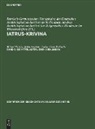 Stefka Angelova, Gudrun Gomolka-Fuchs, Edith Schönert-Geiß, Michael Wendel, Römisch-Germanischen Kommission des Deutschen Archäologischen Instituts in Verbindung mit dem Archäologischen Institut der Bulgarischen Akademie der Wissenschaften - Iatrus-Krivina - Band 3: Die mittelalterlichen Siedlungen