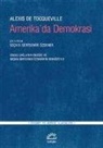 Alexis De Tocqueville - Amerikada Demokrasi