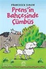 Francesca Simon - Prensin Bahcesinde Cümbüs